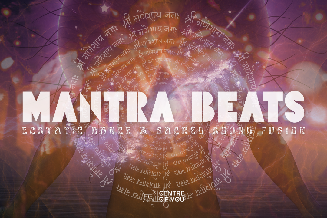 Mantra Beats - Ecstatic Dance & Sacred Sound Fusion.