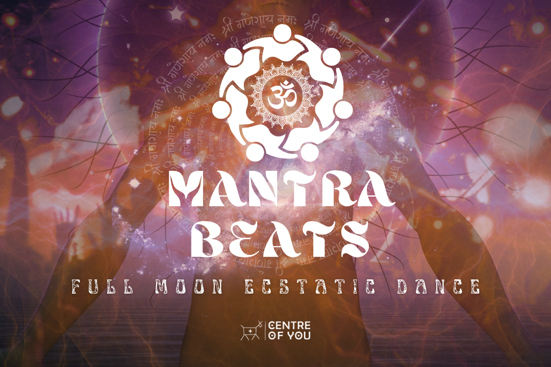 Mantra Beats - Full Moon Ecstatic Dance.