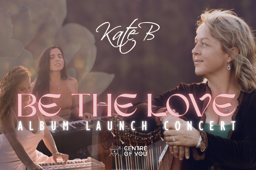 Kate B - 'Be the Love' Album Launch Concert.