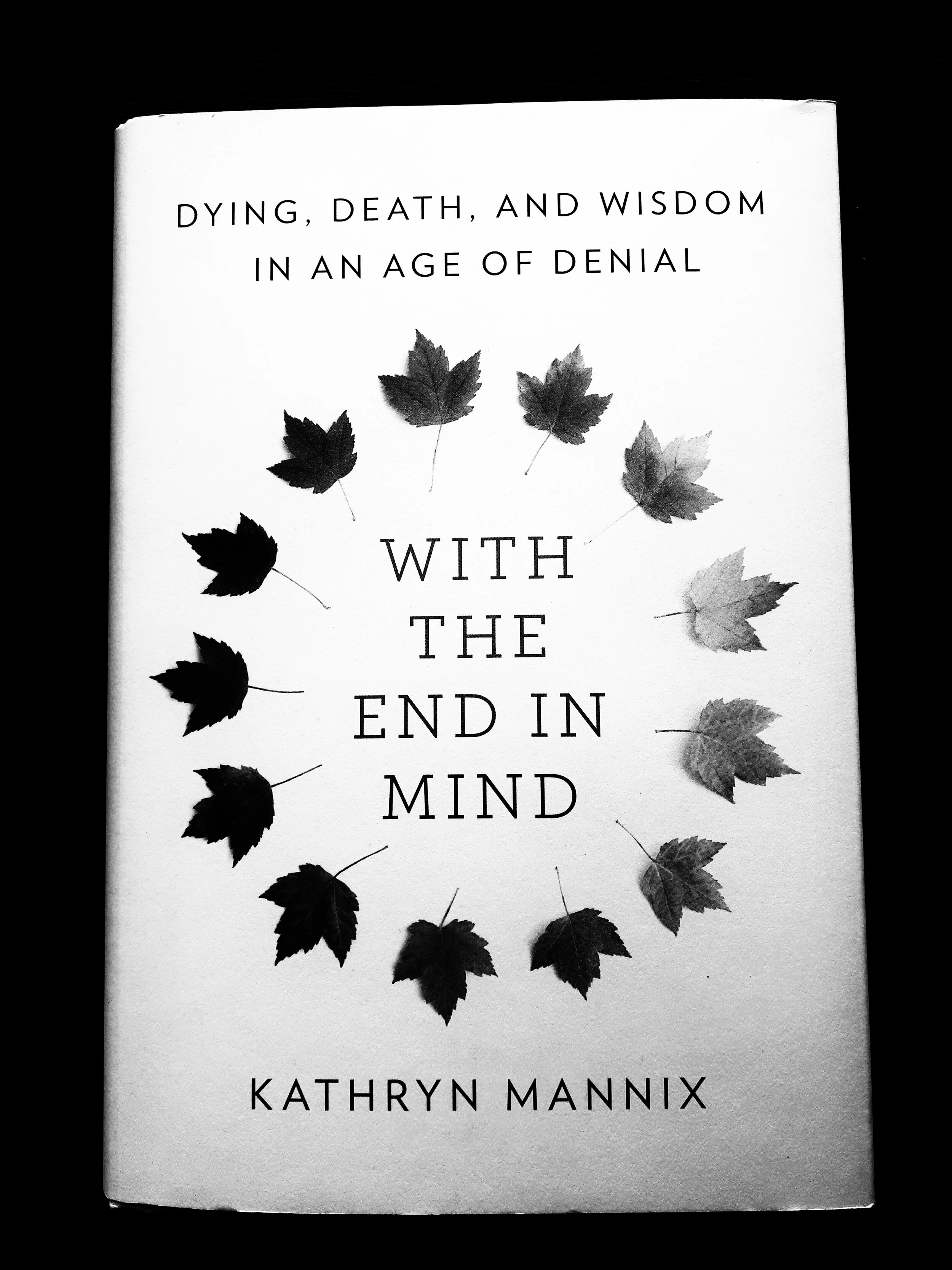 With The End In Mind (Kathryn Mannix)