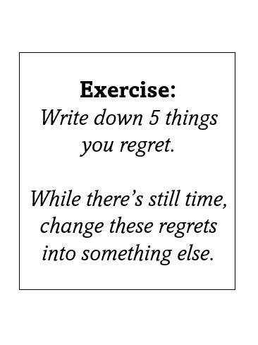 Exercise: Five Things You Regret