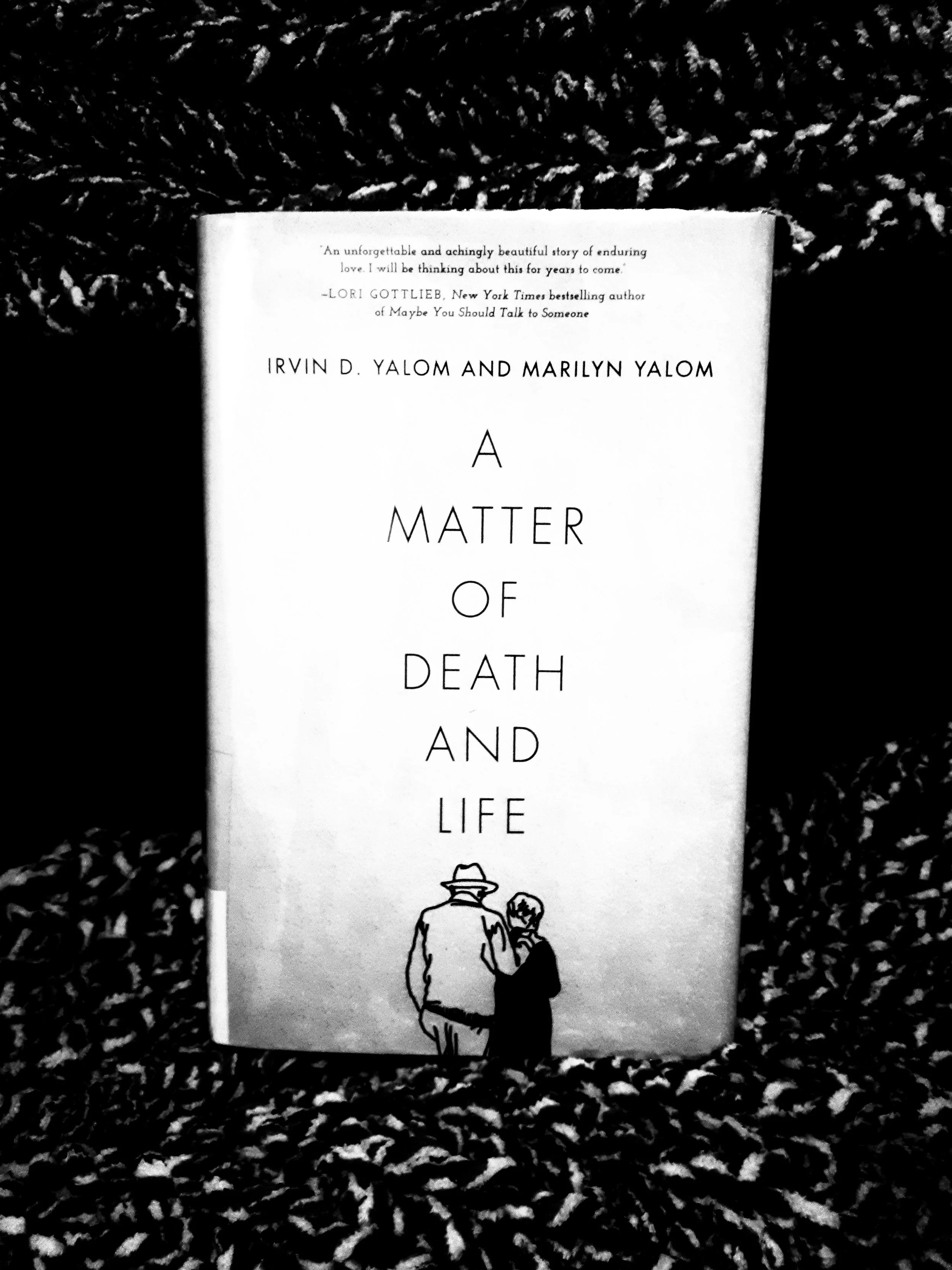 A Matter Of Death And Life (Irvin and Marilyn Yalom)