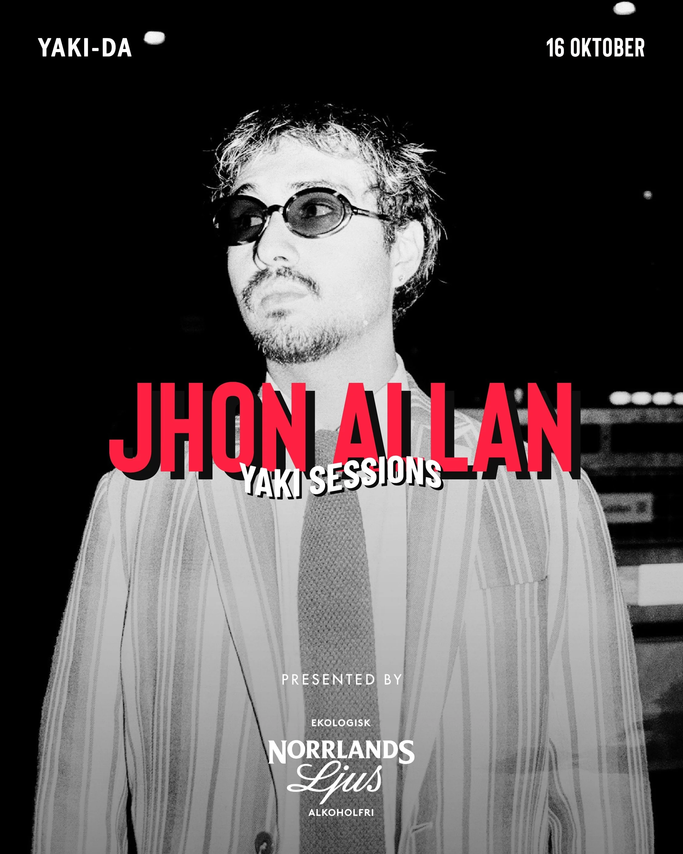 YAKI SESSIONS &mdash; JHON ALLAN 16 OKTOBER

Jhon Allan &auml;r en kreativ urkraft och en av de mest sp&auml;nnande unga producenterna fr&aring;n Sverige just nu. I sitt skapande r&ouml;r han sig fritt mellan genrer, kulturer, tidsandor och personas,