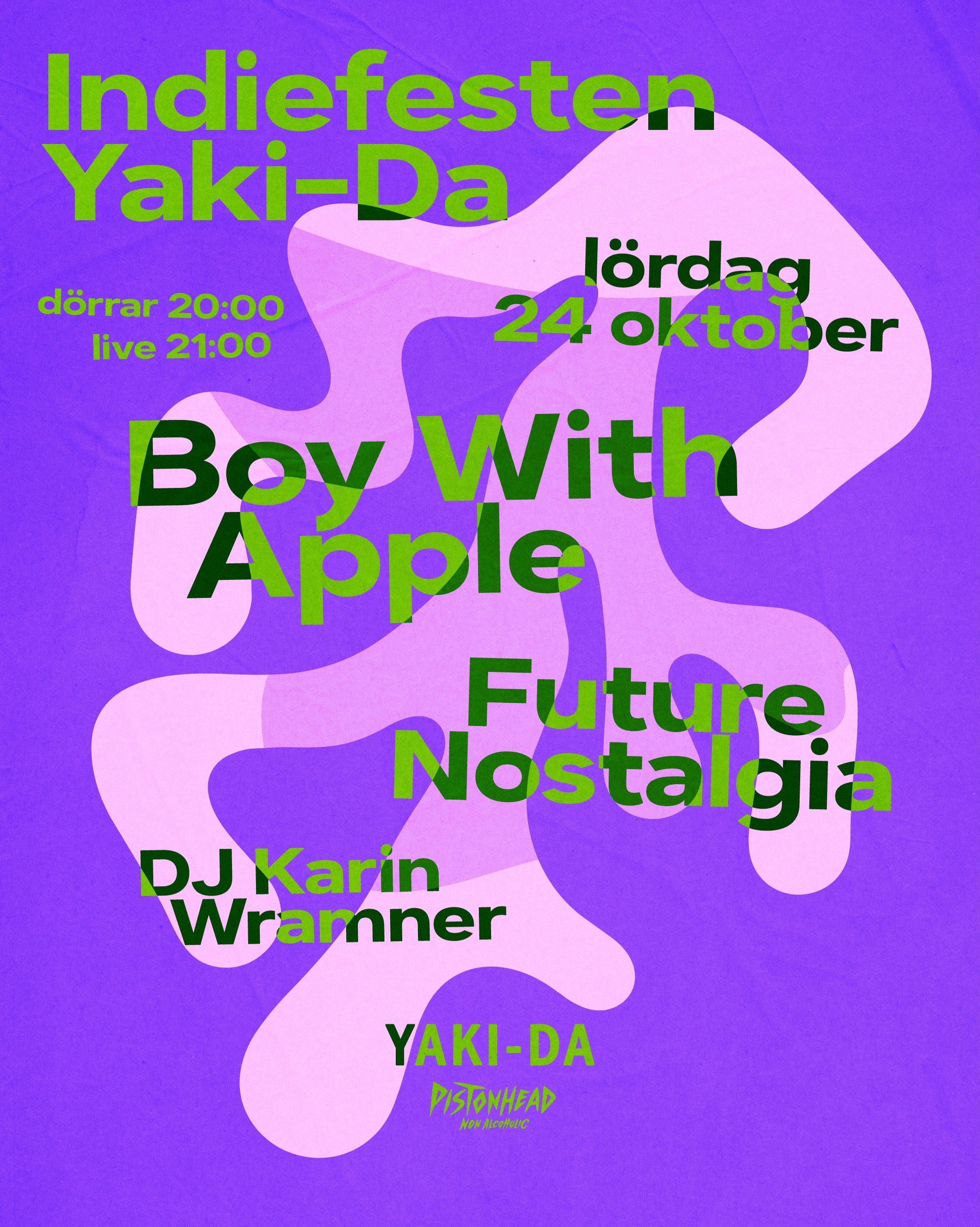 Boy With Apple &amp; Future Nostalgia live p&aring; Indiefesten l&ouml;rdag 24 oktober!

Indiefesten &auml;r ett koncept d&auml;r vi tillsammans med Pistonhead Alkoholfri en g&aring;ng i kvartalet bygger konsertscen p&aring; G&aring;rden och bjuder i