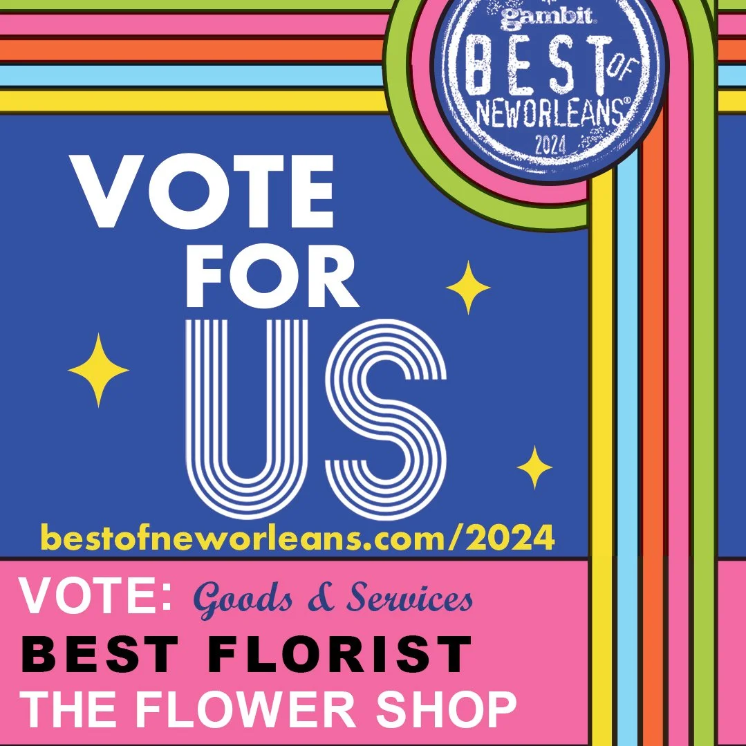 **FINAL WEEK TO VOTE** - Please show us some love and vote for THE FLOWER SHOP by KSW as the BEST FLORIST for Gambit's BEST OF NOLA 2024! 💐🌟💘

1.) Click the link: https://www.nola.com/gambit/free_fun/best_of_new_orleans_poll/#/gallery?group=493063