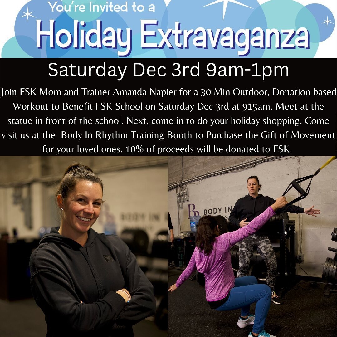 Join FSK Mom and Trainer Amanda Napier for a 30 Min Outdoor, Donation based Workout to Benefit FSK School on Saturday Dec 3rd at 915am. Meet at the statue in front of the school. Next, come in to do your holiday shopping. Come visit us at the Body In