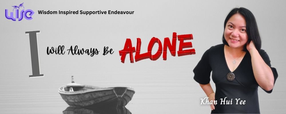 I Will Always Be Alone
