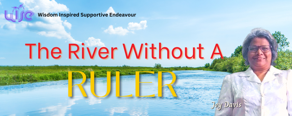 The River Without A Ruler