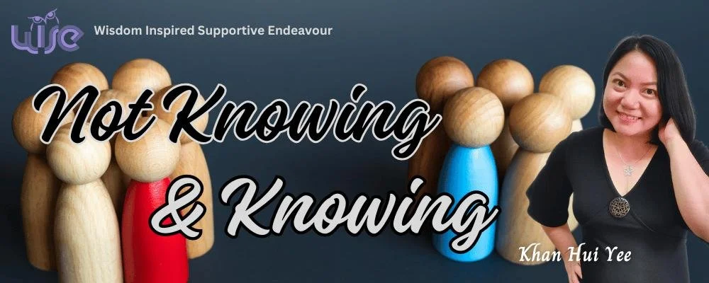 Not Knowing &amp; Knowing