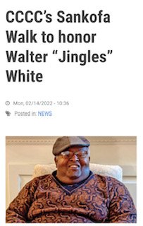 CCCC's Sankofa Walk to Honor Walter "Jingles" White