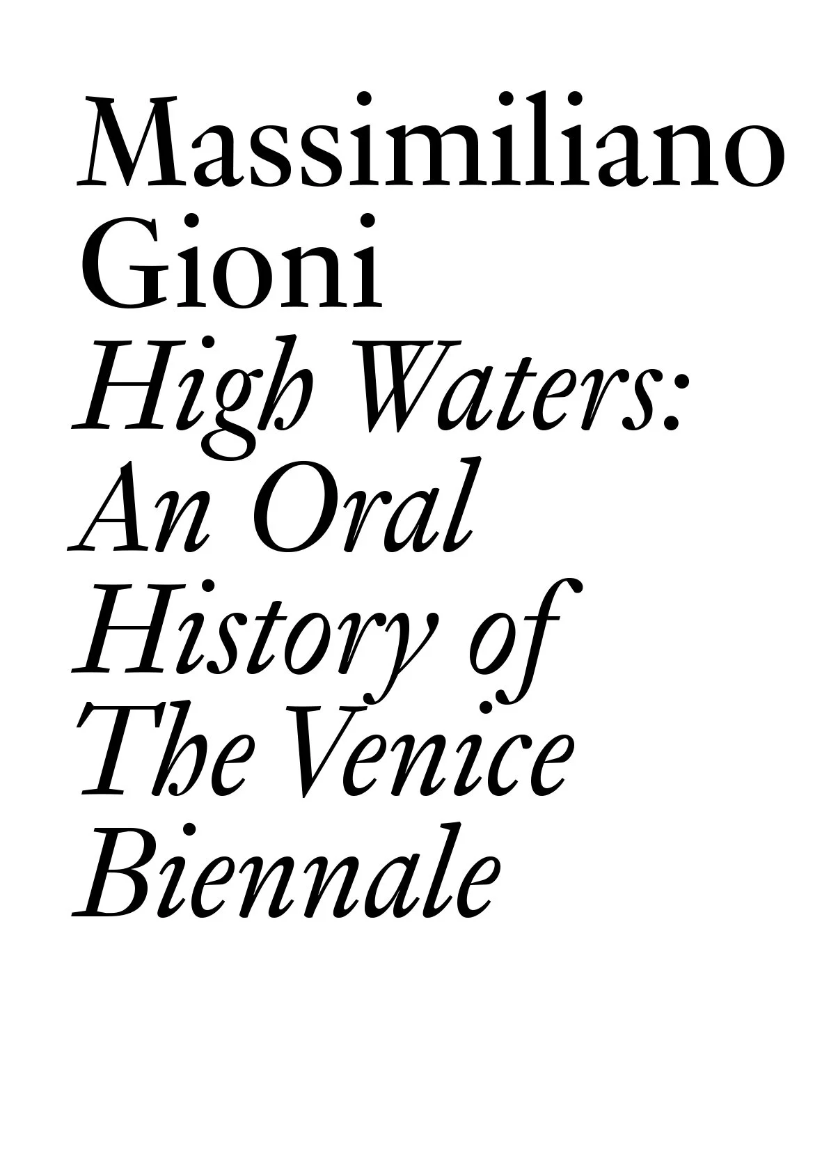 How will your Biennale be remembered?