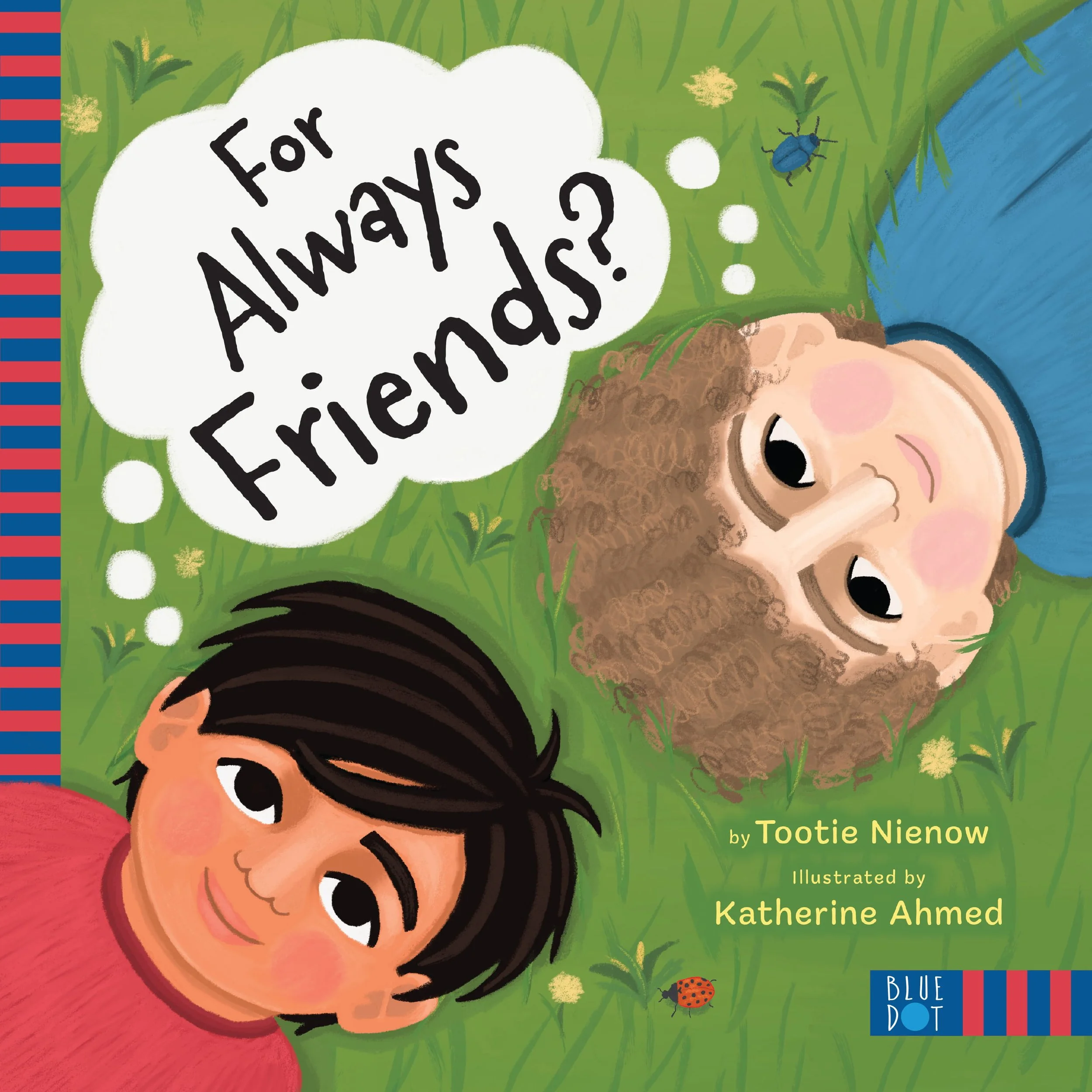 For Always Friends (Blue Dot Kids Press 2026)