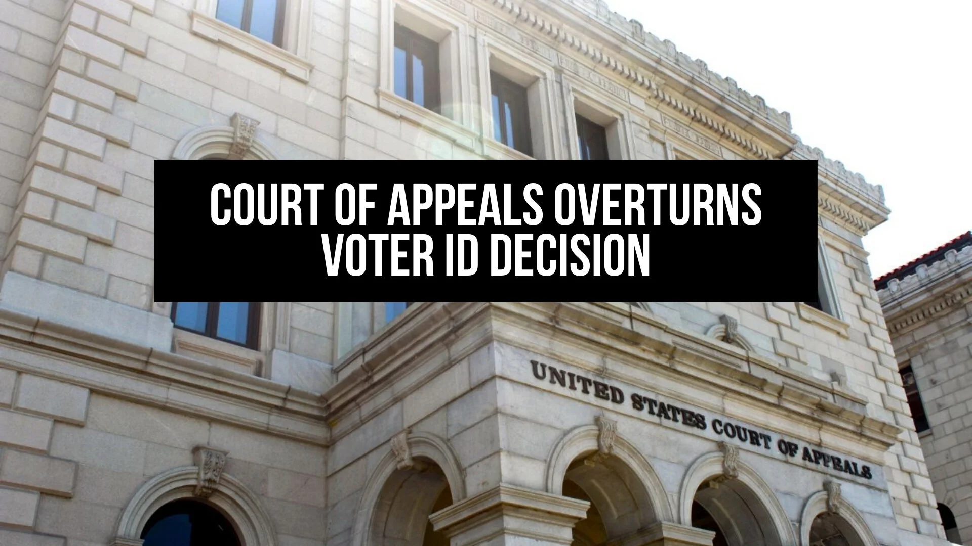 Court of Appeals overturns Voter ID decision