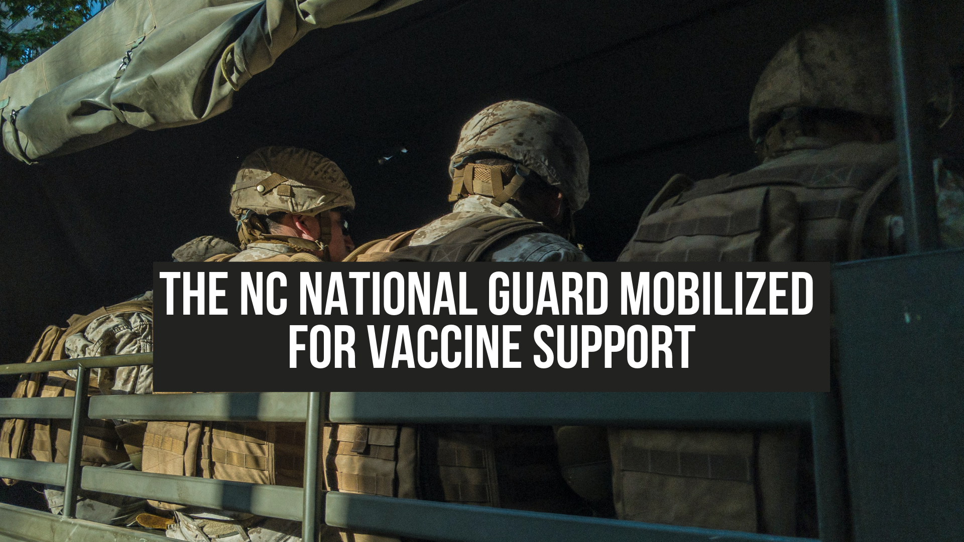The NC National Guard mobilized for vaccine support