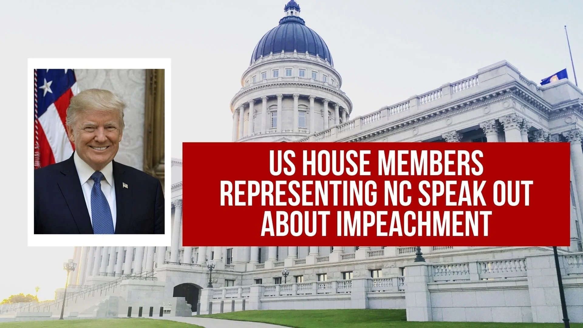 US House members representing NC speak out about impeachment