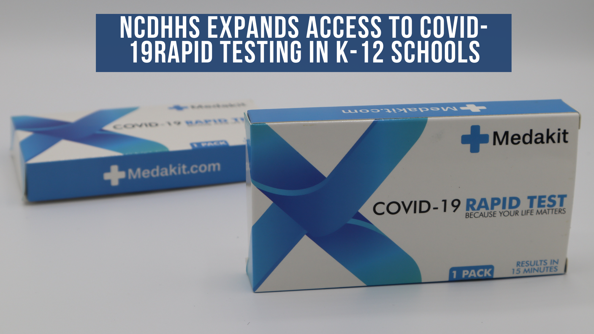 NCDHHS expands access to COVID-19 rapid testing in K-12 schools