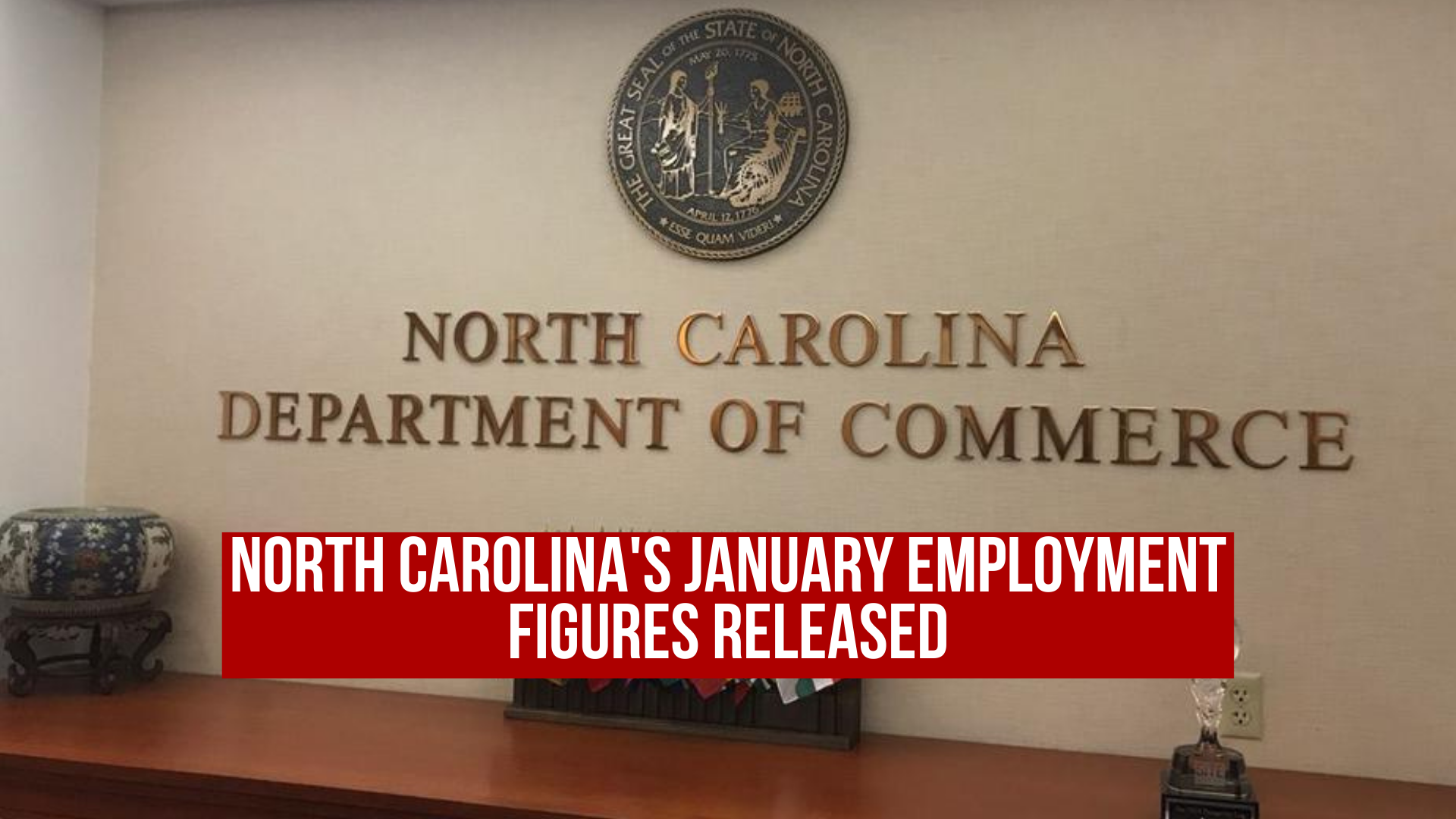 North Carolina's January employment figures released — NC Political News