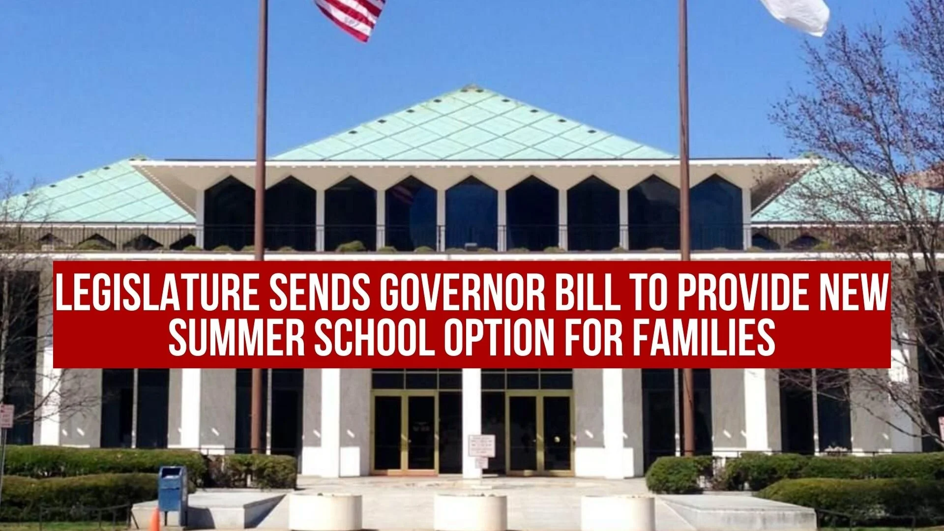 Legislature Sends Governor Bill to Provide New Summer School Option for Families