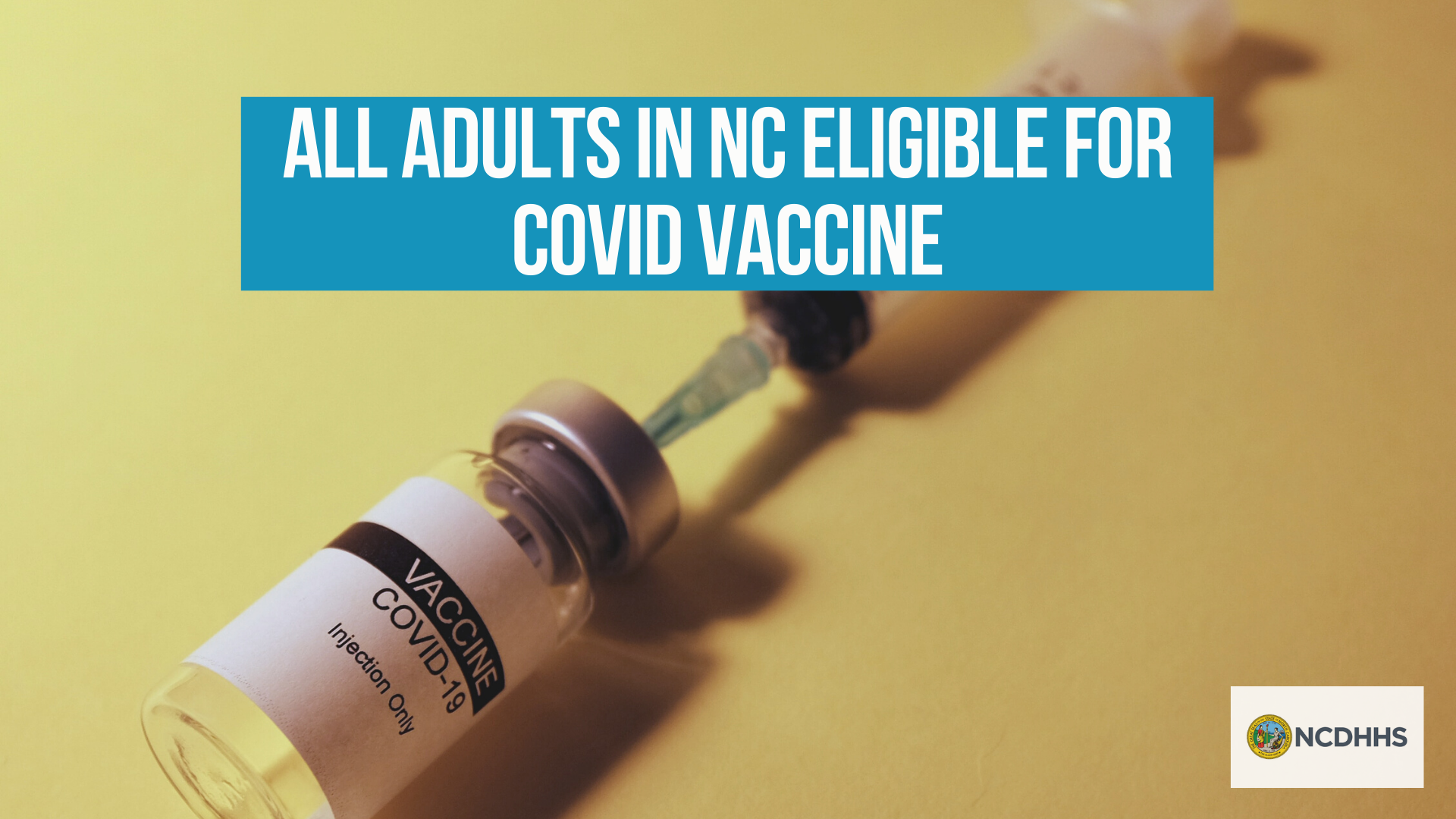 All adults in NC eligible for COVID vaccine
