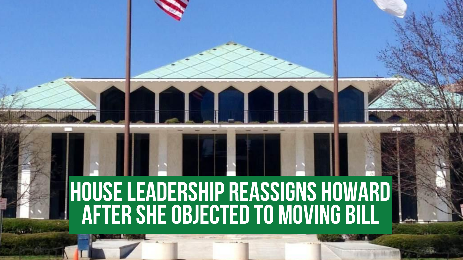 House leadership reassigns Howard after she objected to moving bill