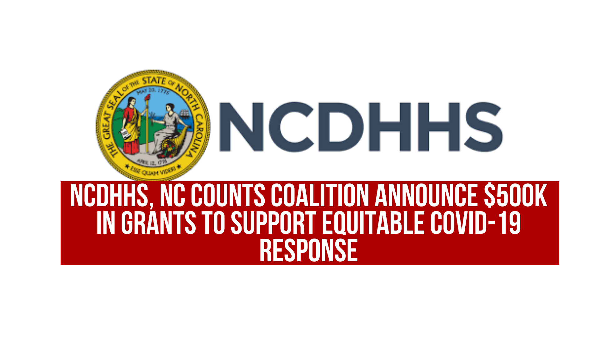 NCDHHS, NC counts coalition announce $500K in grants to support equitable COVID-19 response