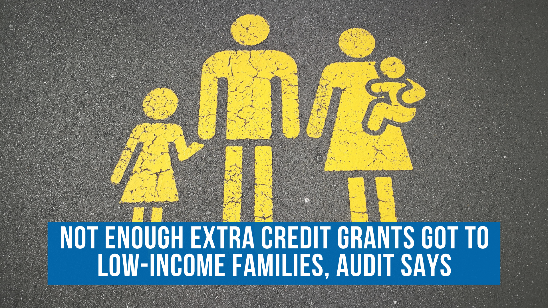 Not enough Extra Credit grants got to low-income families, audit says