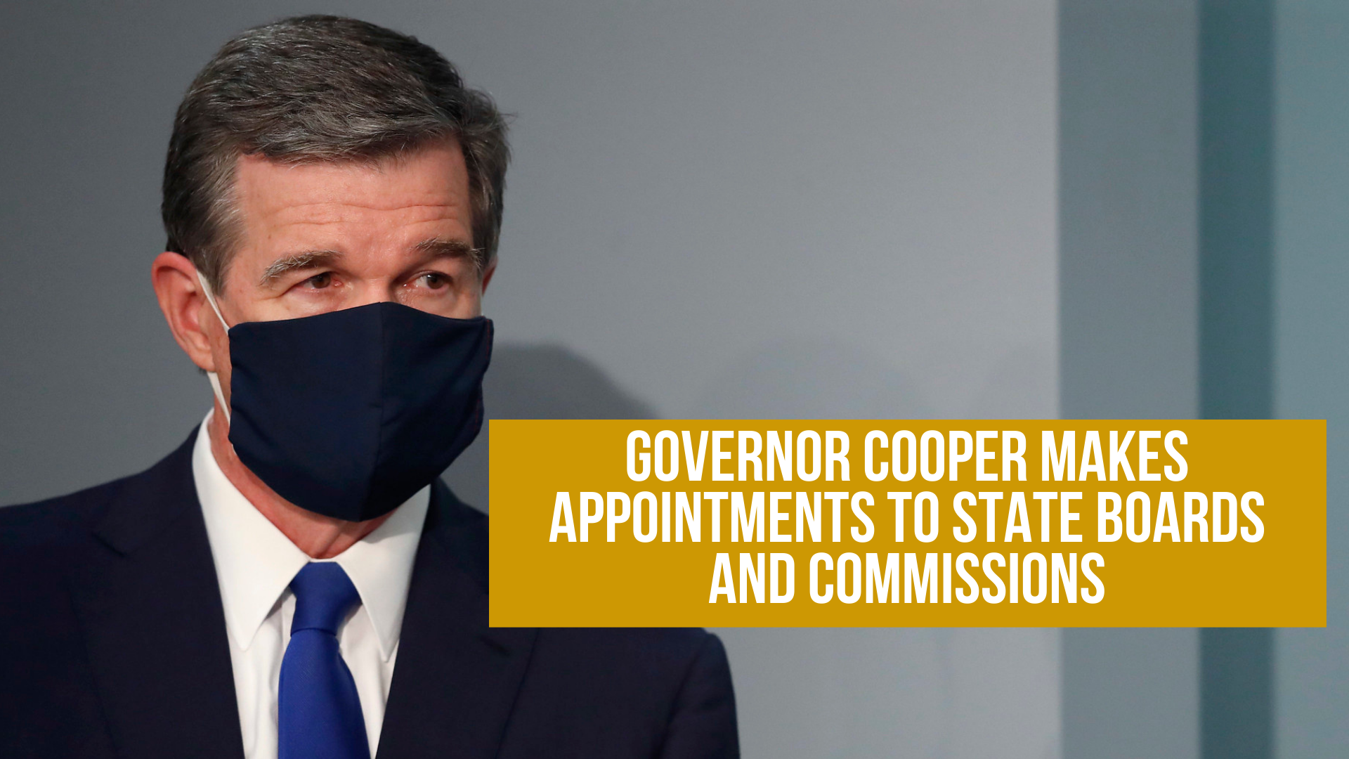 Governor Cooper makes appointments to state boards and commissions