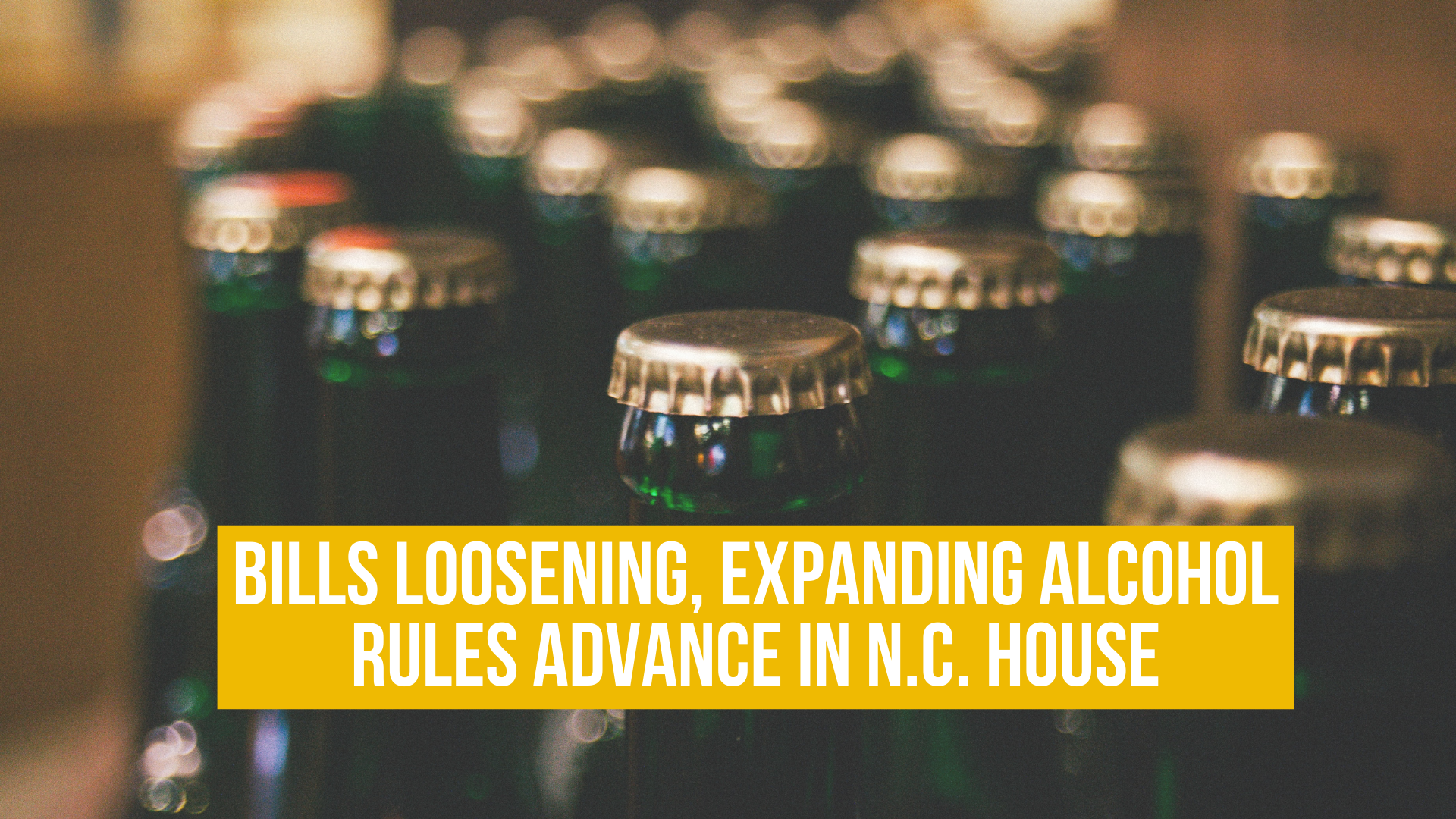Bills loosening, expanding alcohol rules advance in N.C. House