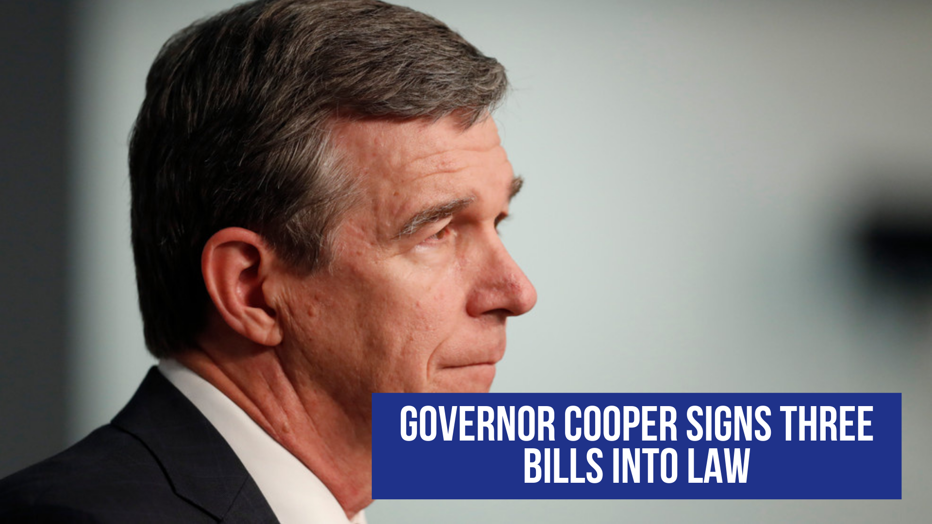 Governor Cooper signs three bills into law
