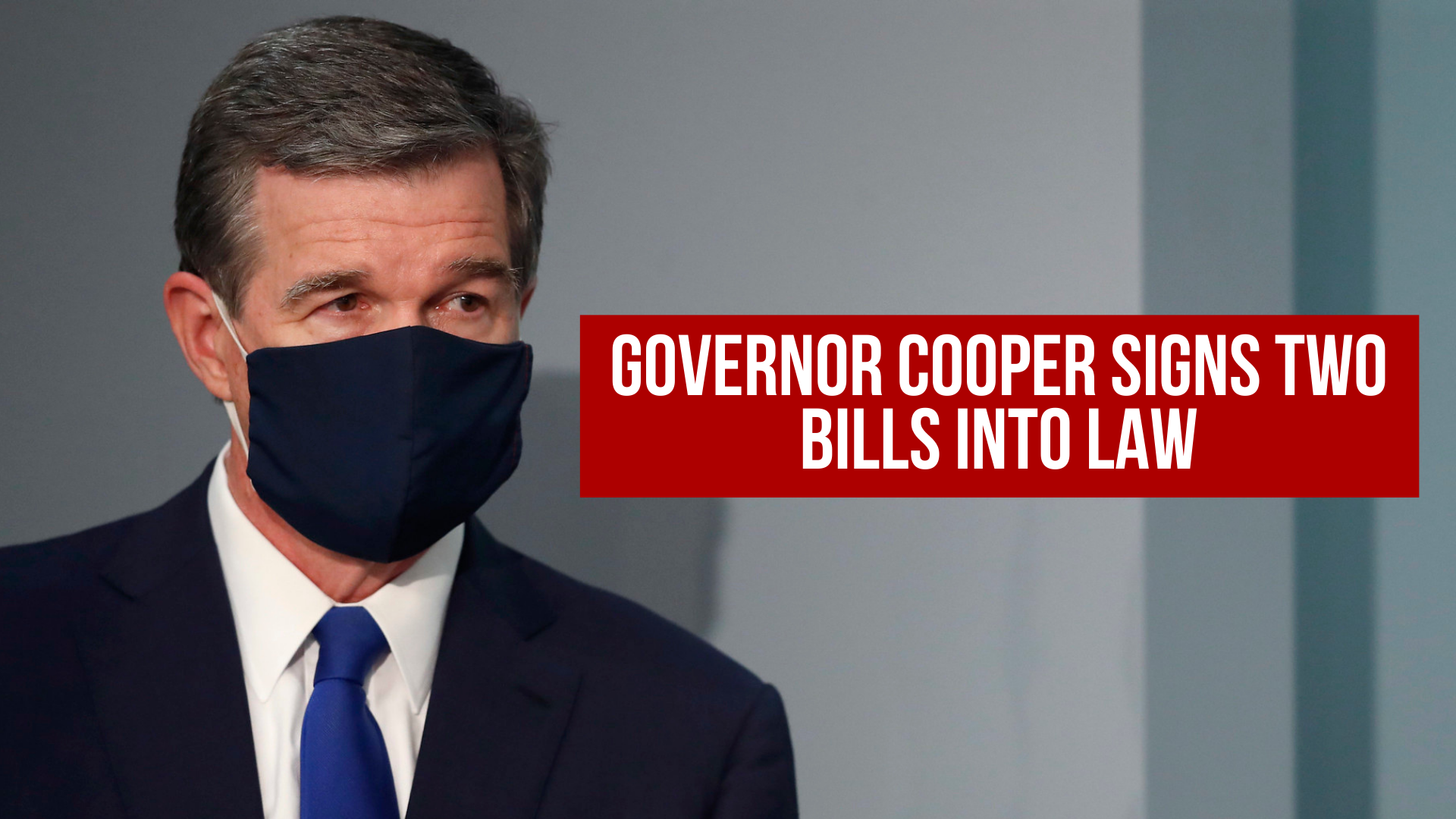 Governor Cooper signs two bills into law