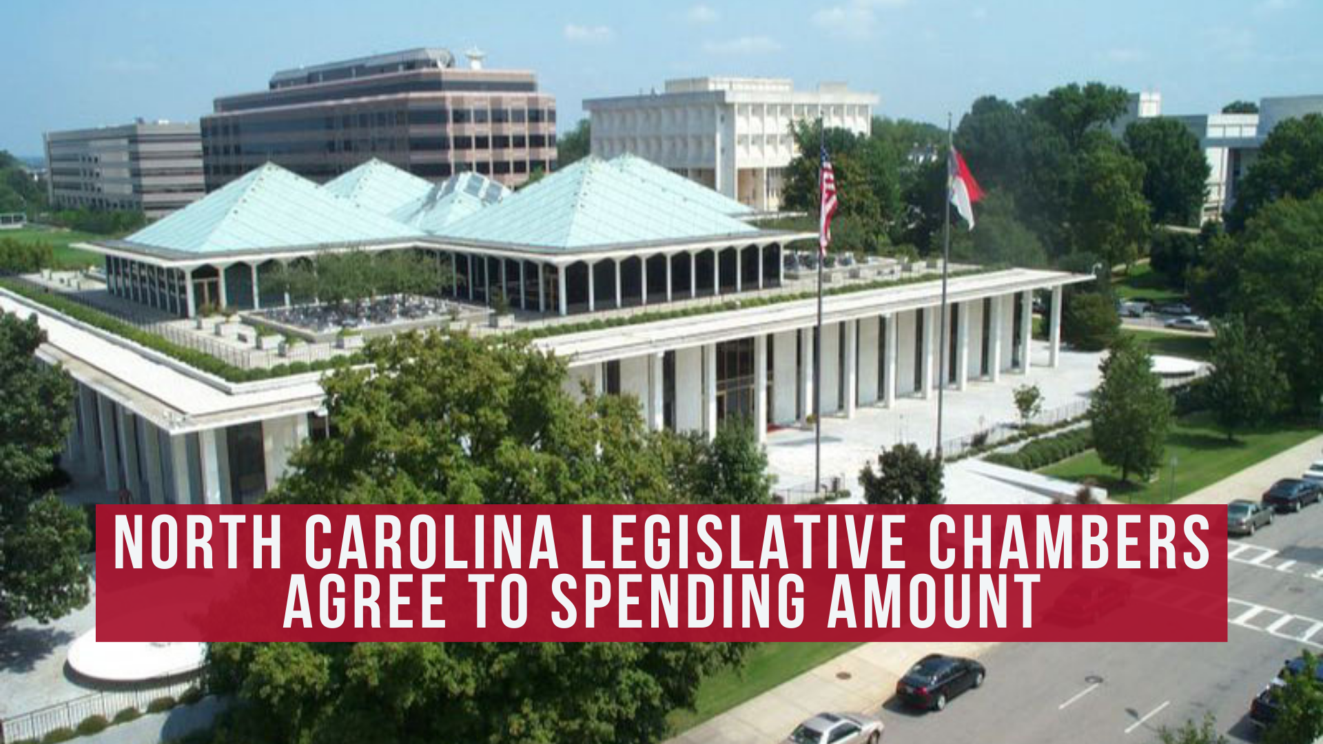 North Carolina legislative chambers agree to spending amount