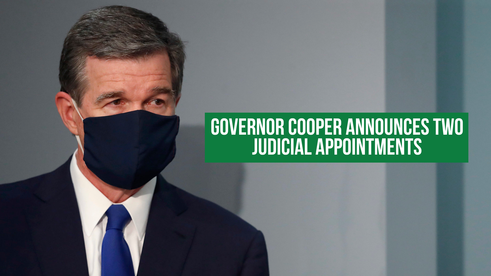 Governor Cooper announces two Judicial appointments