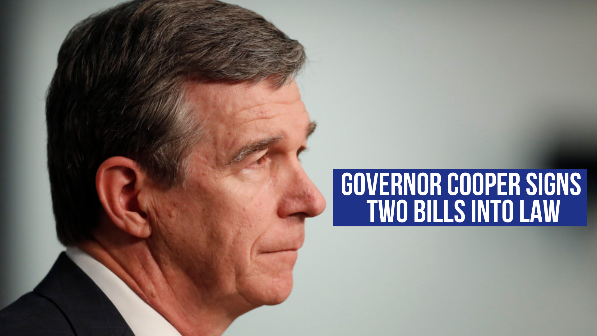 Governor Cooper signs two bills into law