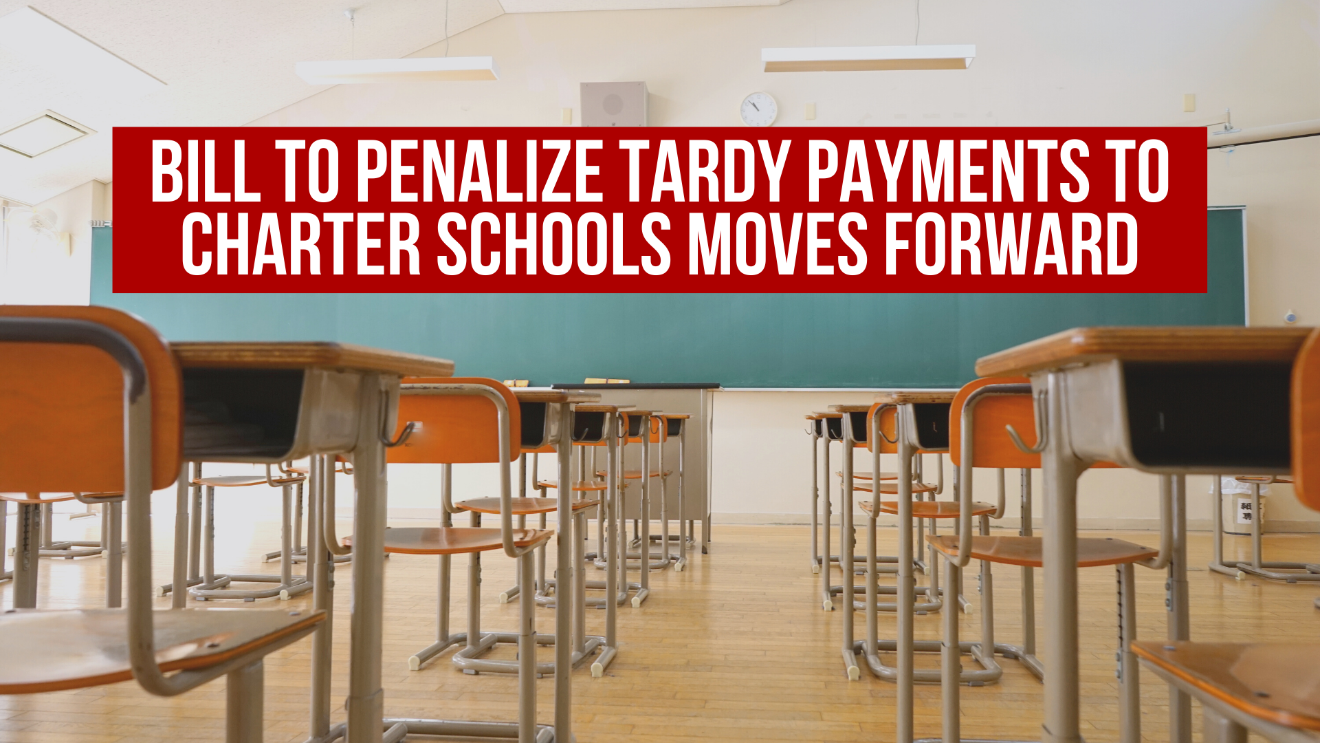 Bill to penalize tardy payments to charter schools moves forward