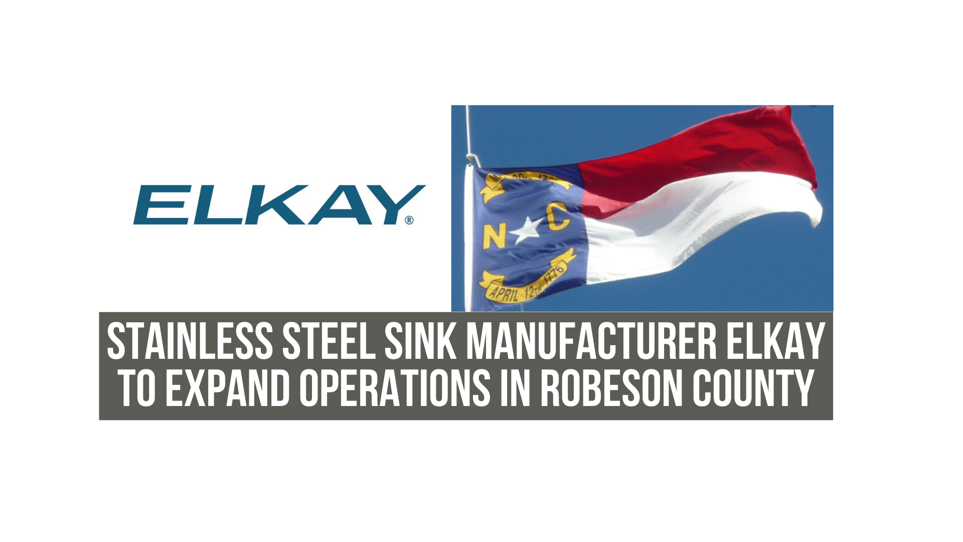 Stainless steel sink manufacturer Elkay to expand operations in Robeson County