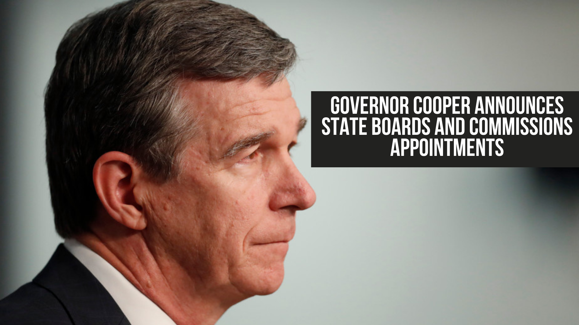 Governor Cooper Announces State Boards and Commissions Appointments