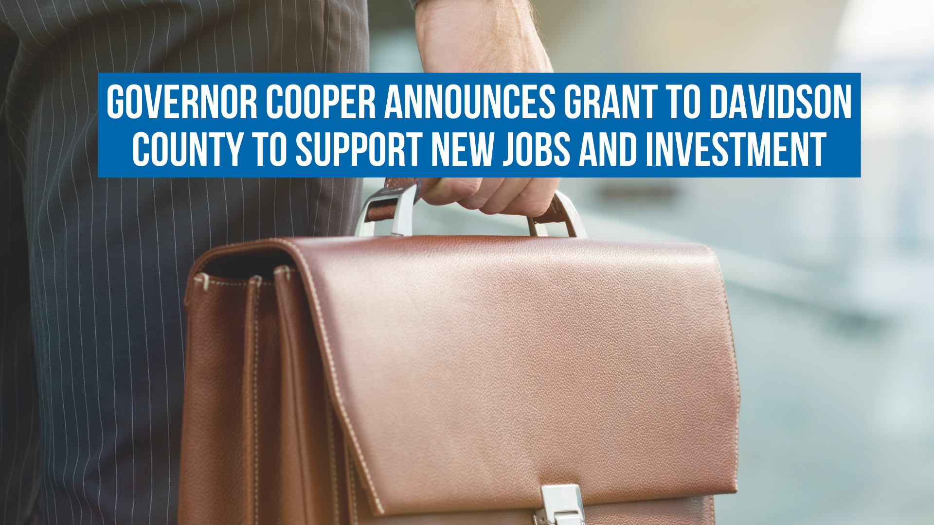 Governor Cooper announces grant to Davidson County to support new jobs and investment