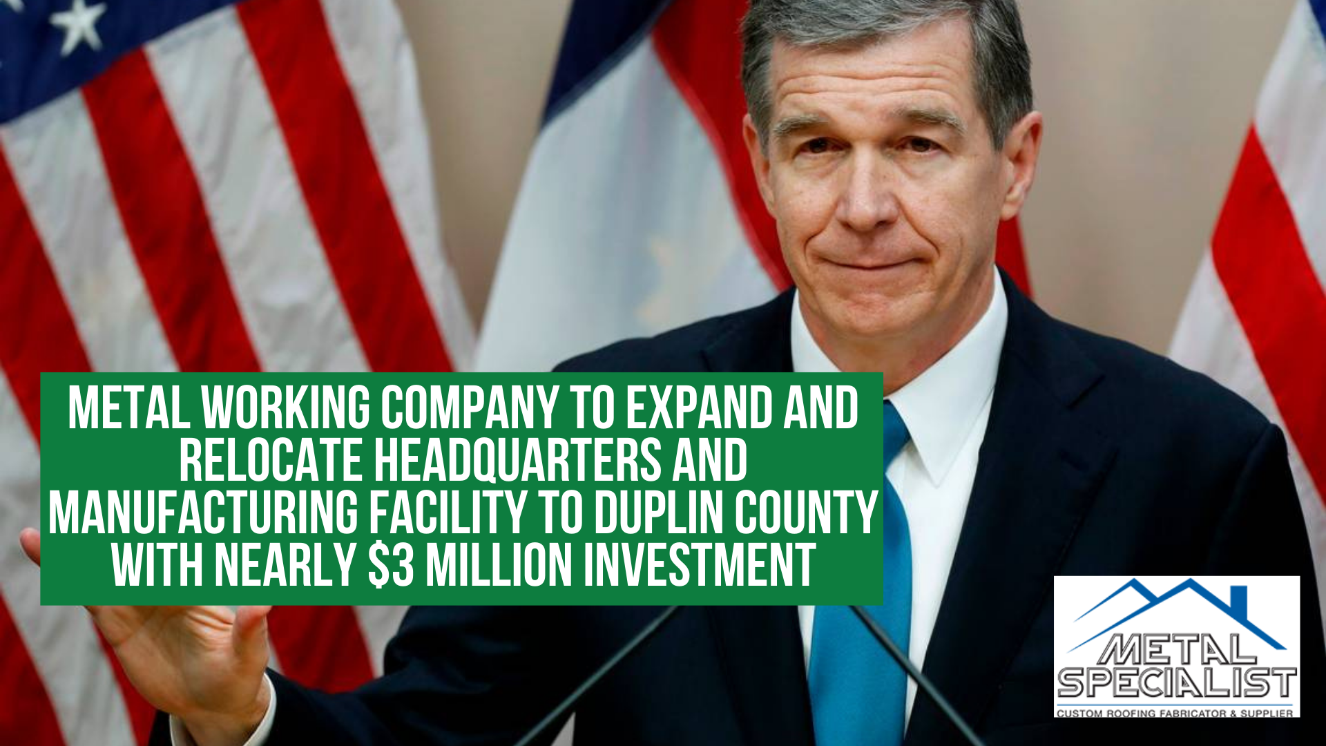 Metal working company to expand and relocate headquarters and manufacturing facility to Duplin County with nearly $3 million investment