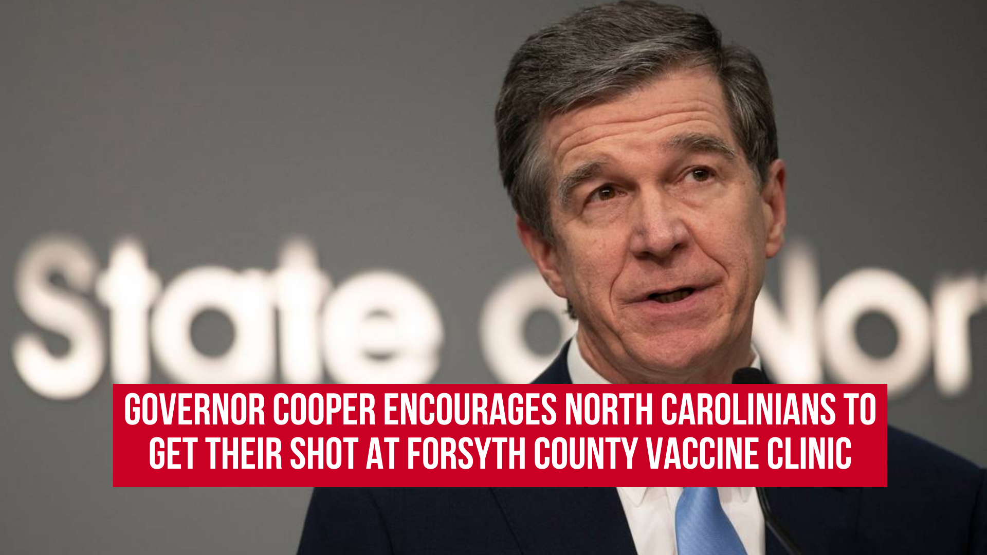 Governor Cooper encourages North Carolinians to Get Their Shot at Forsyth County Vaccine Clinic