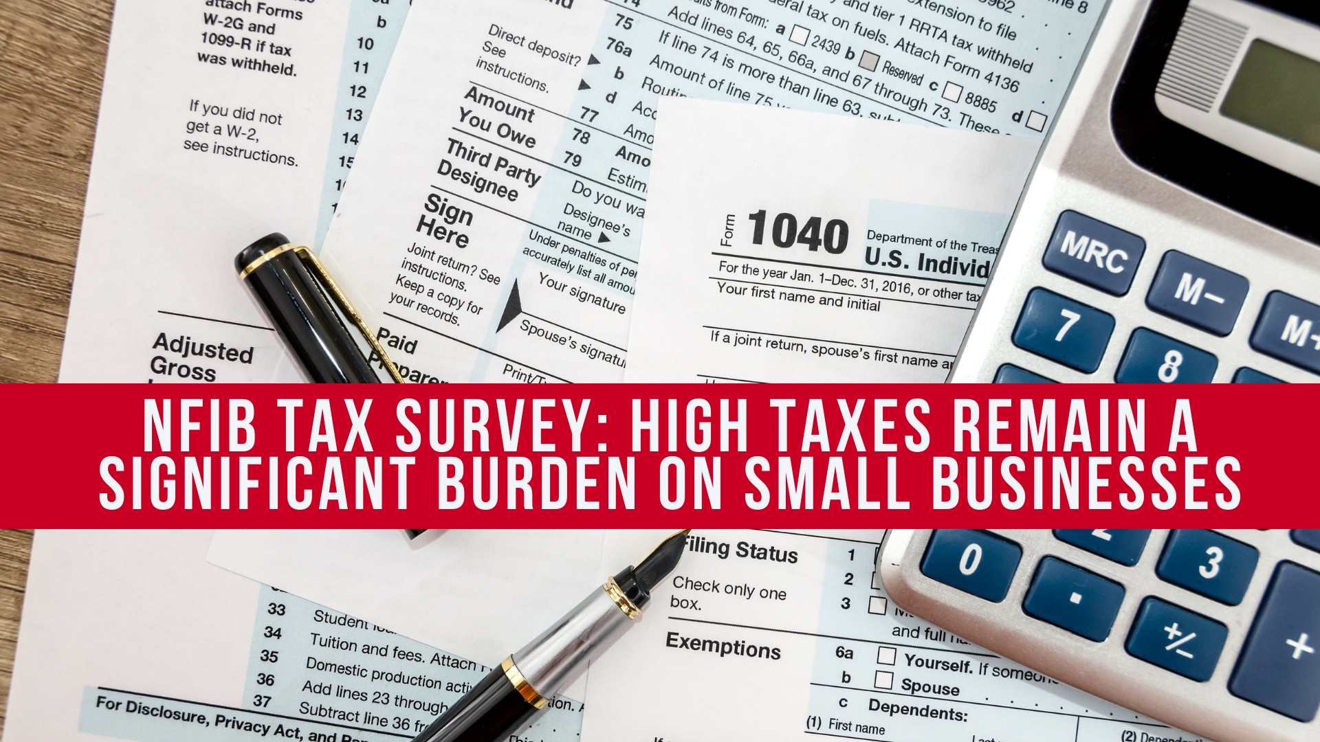 NFIB Tax Survey: High Taxes Remain a Significant Burden on Small Businesses