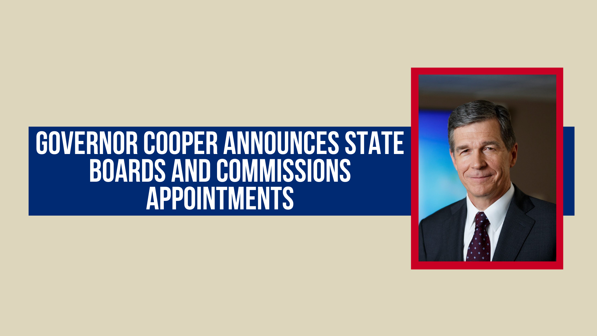 Governor Cooper announces State Boards and Commissions Appointments