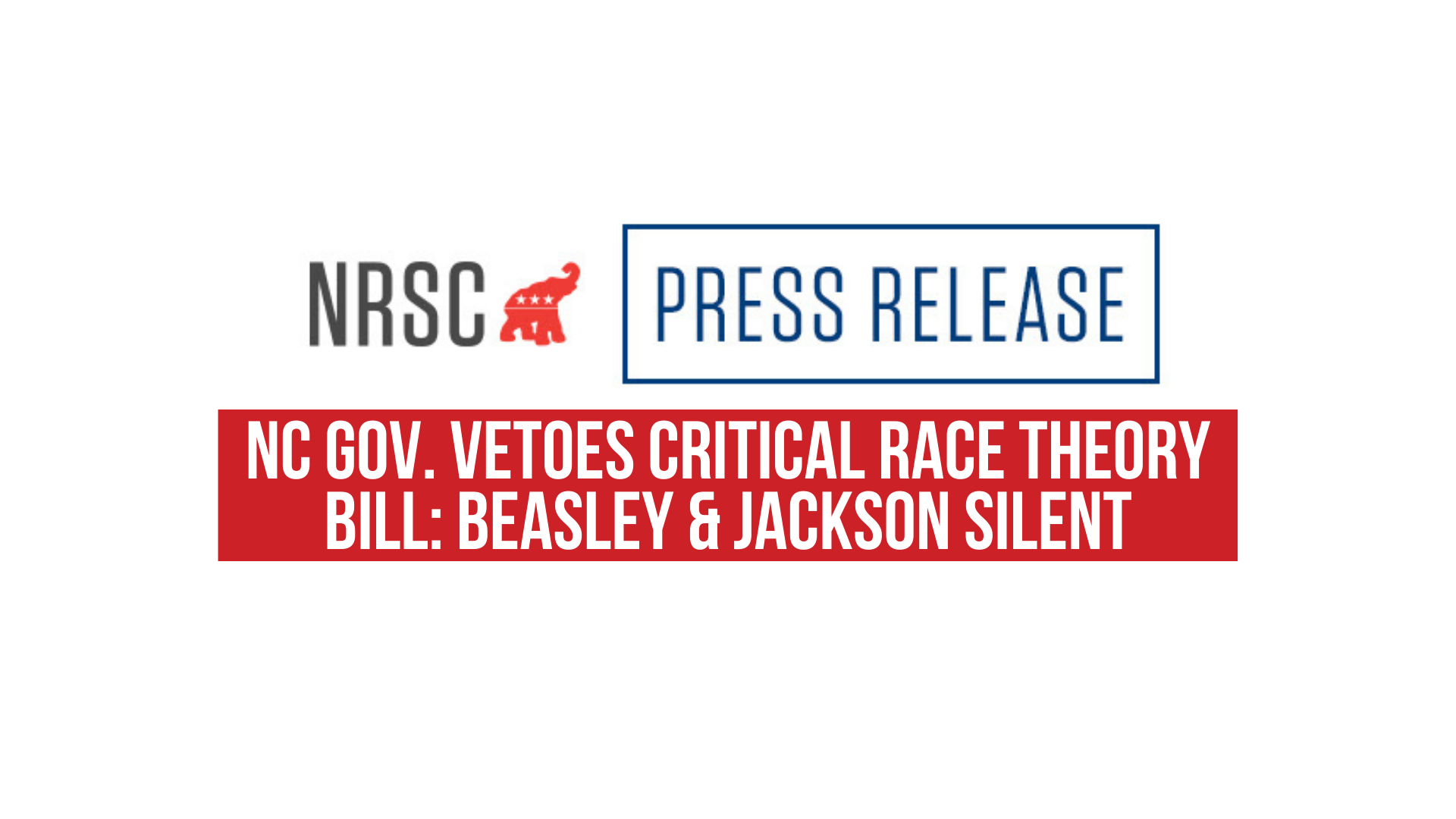 NC Gov. Vetoes Critical Race Theory Bill: Beasley &amp; Jackson Silent