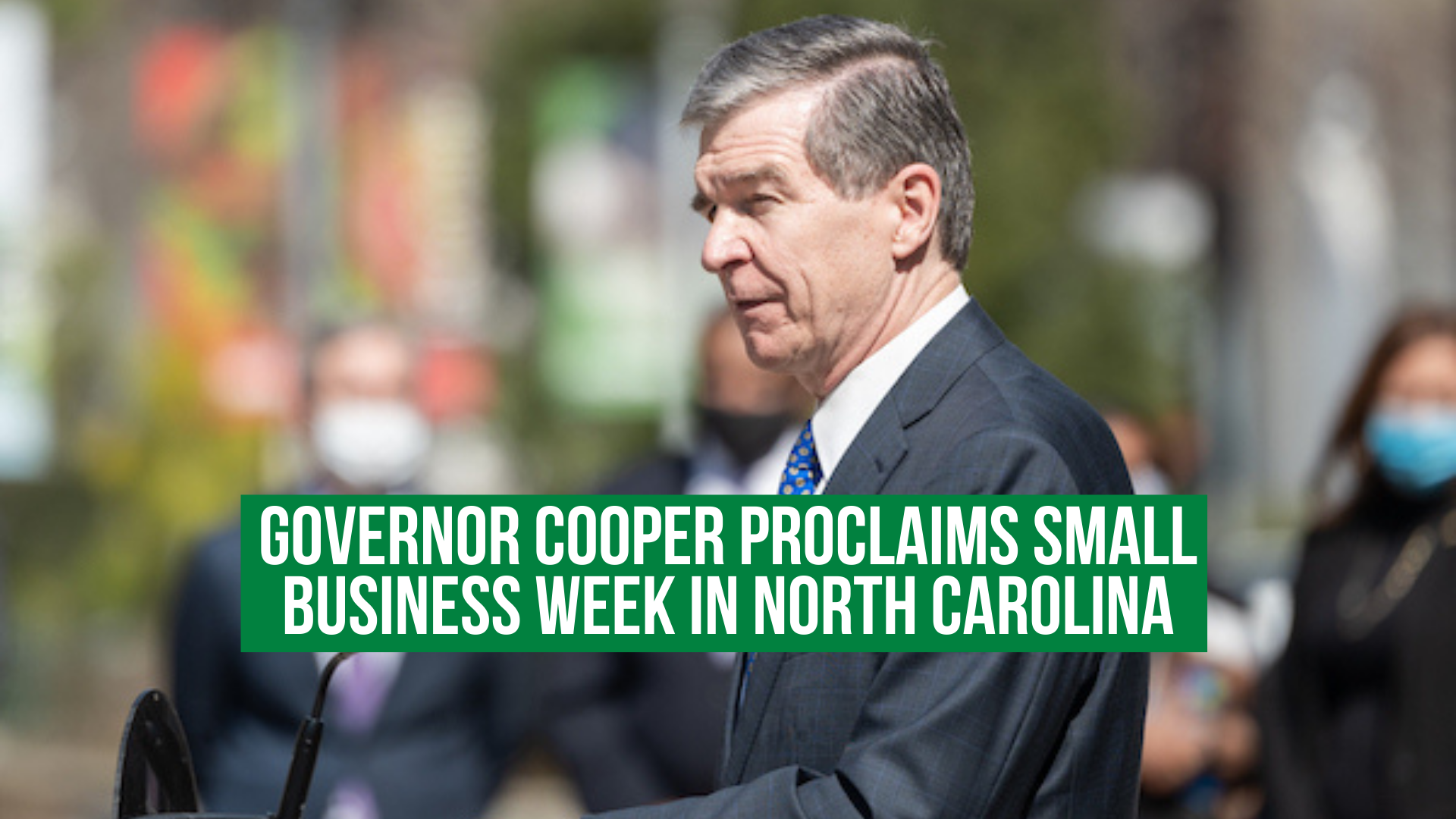 Governor Cooper proclaims small business week in North Carolina