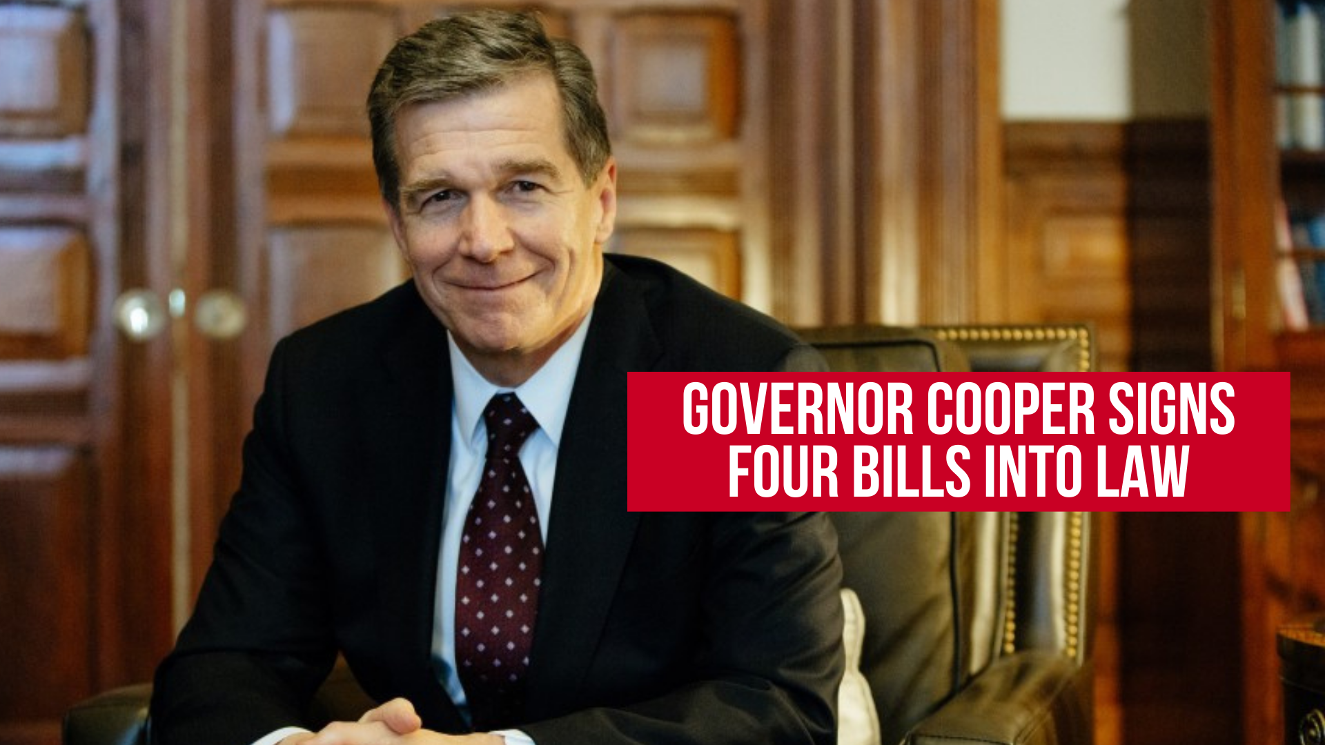 Governor Cooper signs four bills into law