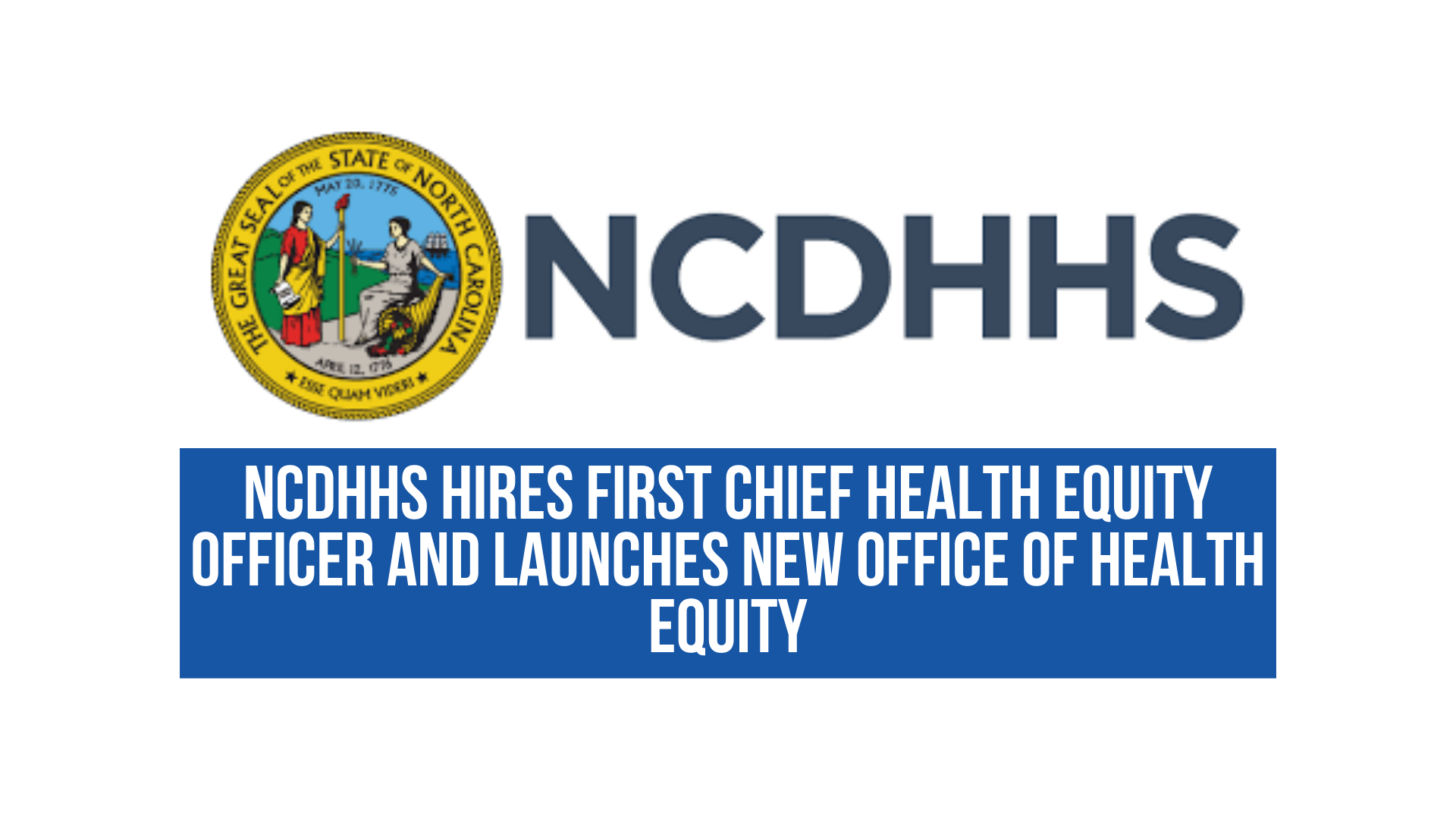 NCDHHS hires first chief health equity officer and launches new office of health equity