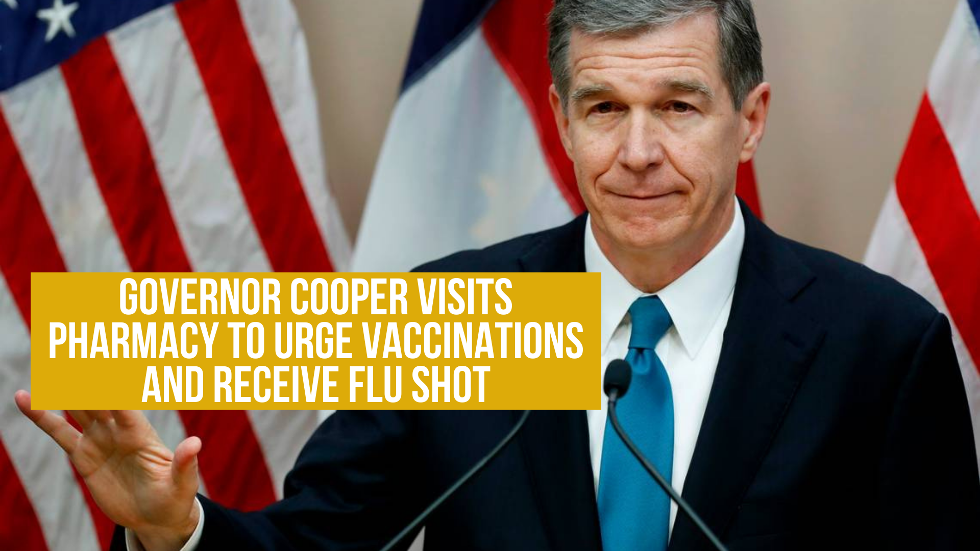  Governor Cooper visits pharmacy to urge vaccinations and receive flu shot