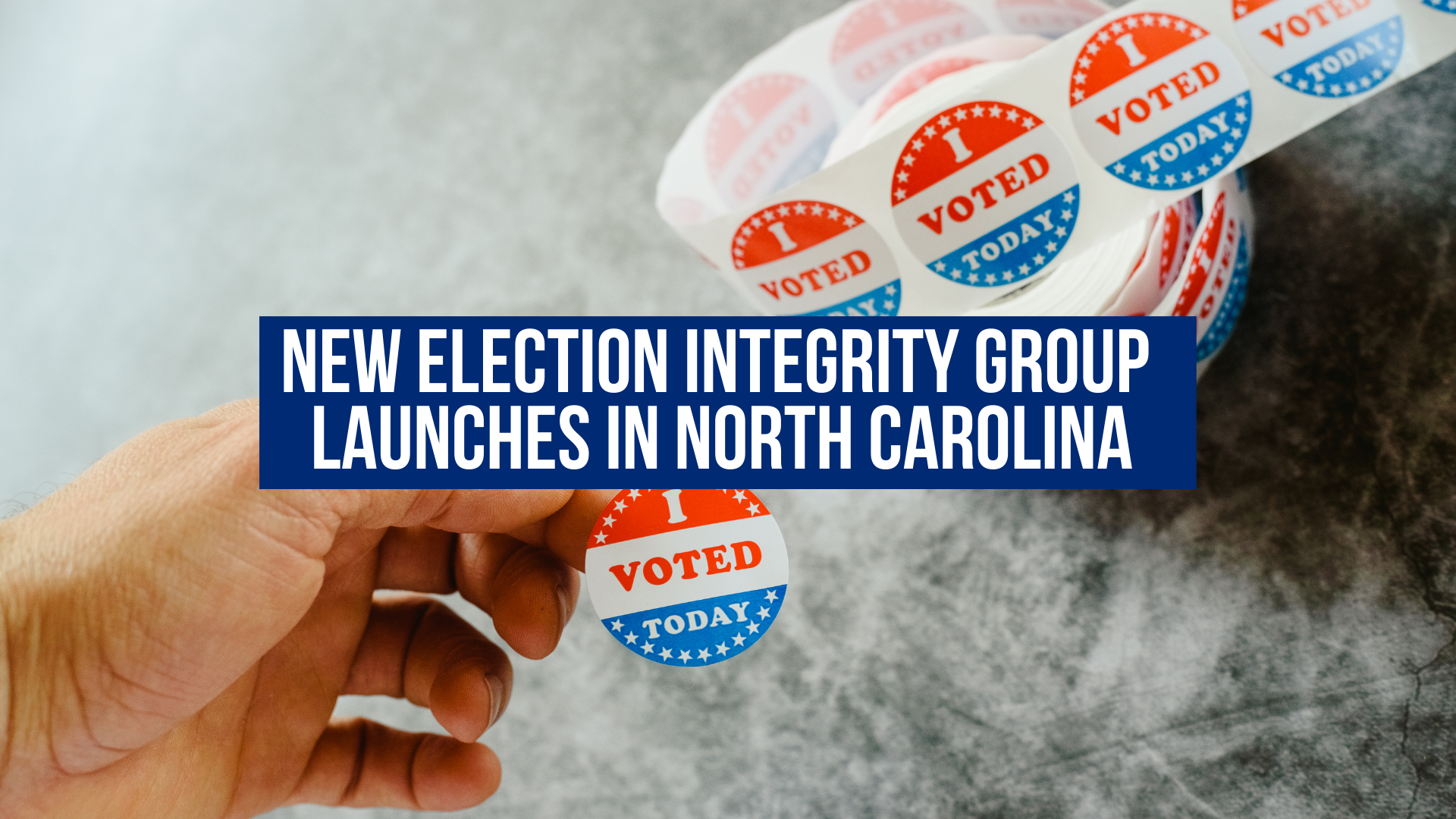 New Election Integrity Group Launches in North Carolina