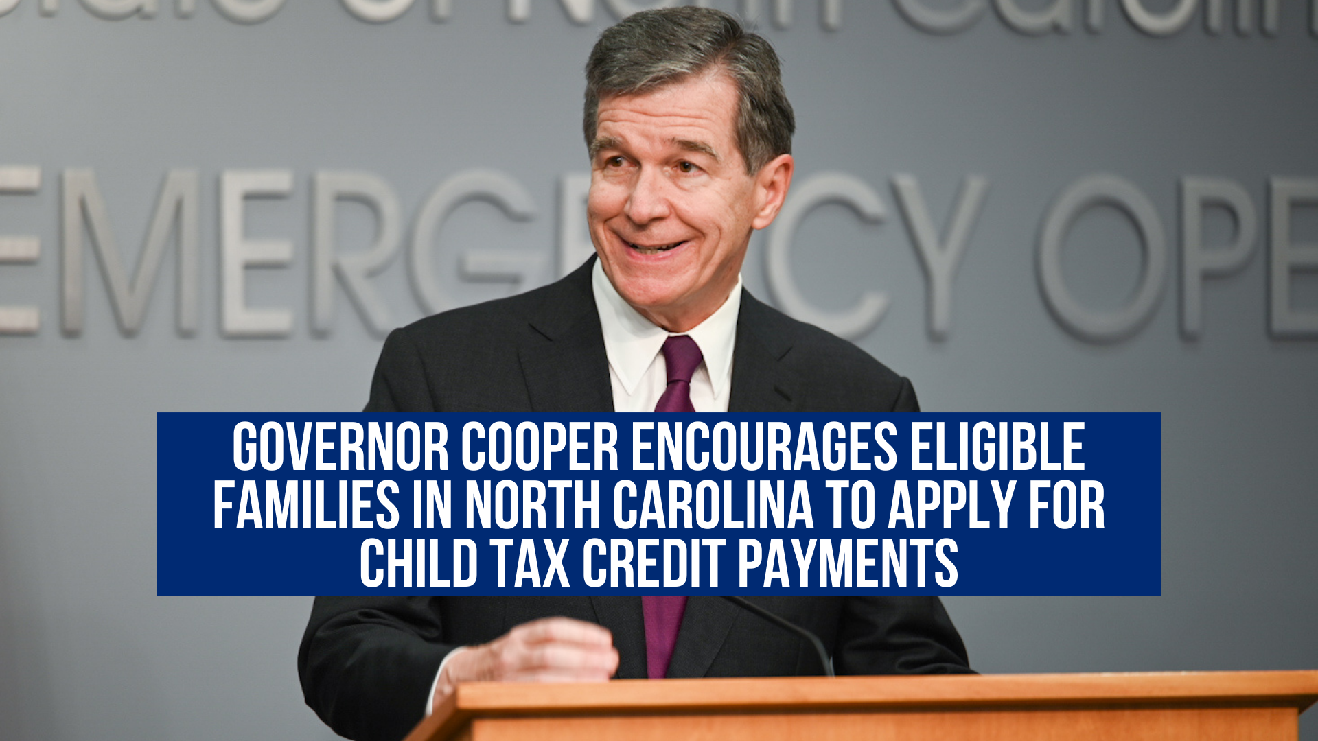 Governor Cooper encourages eligible families in North Carolina to apply for child tax credit payments