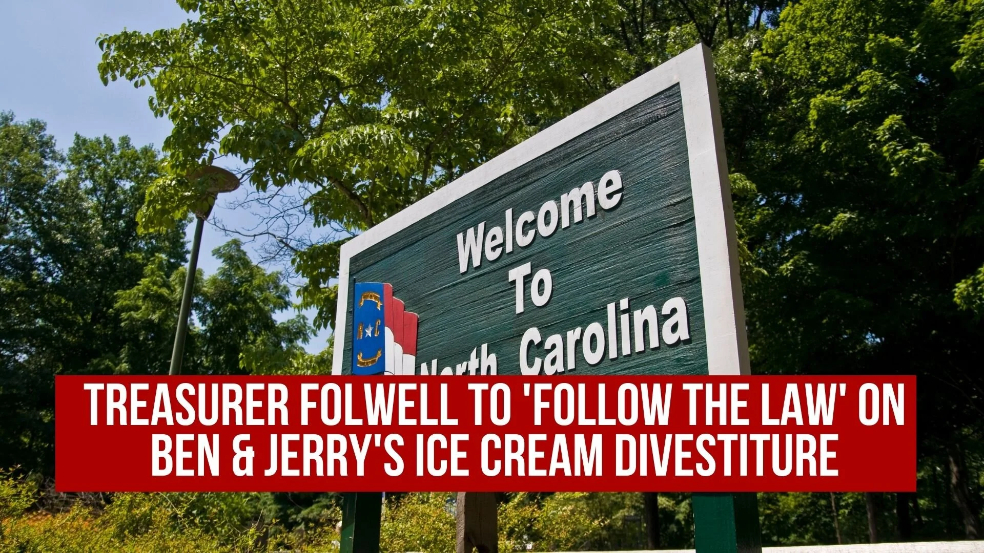 Treasurer Folwell to 'Follow the Law' on Ben &amp; Jerry's Ice Cream Divestiture