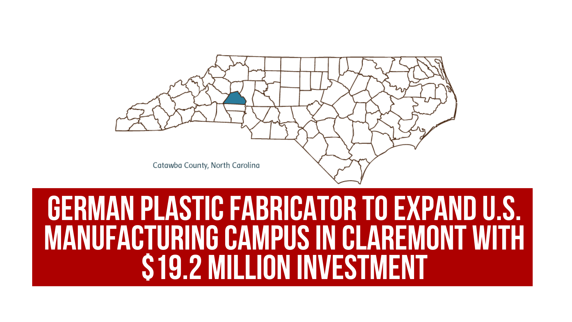 German Plastic Fabricator to Expand U.S. Manufacturing Campus in Claremont with $19.2 Million Investment